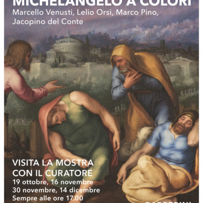 Visite guidate con il curatore – Michelangelo a colori