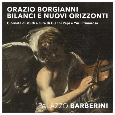 Orazio Borgianni: bilanci e nuovi orizzonti