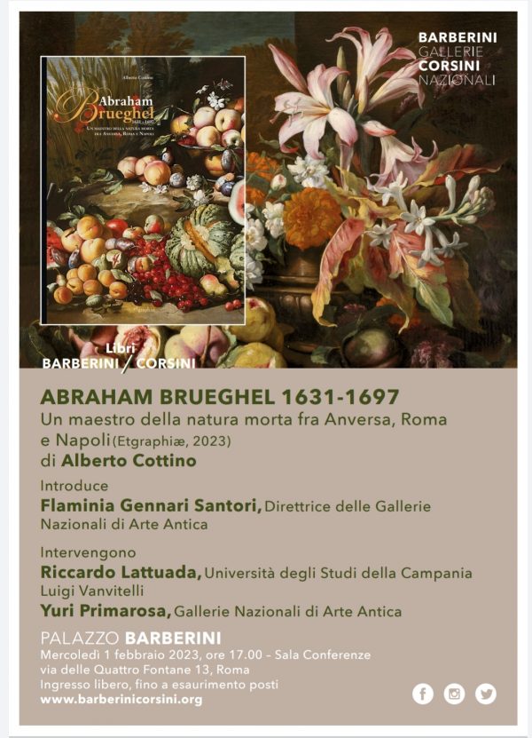 Abraham Brueghel 1631-1697. Un maestro della  natura morta fra Anversa, Roma e Napoli